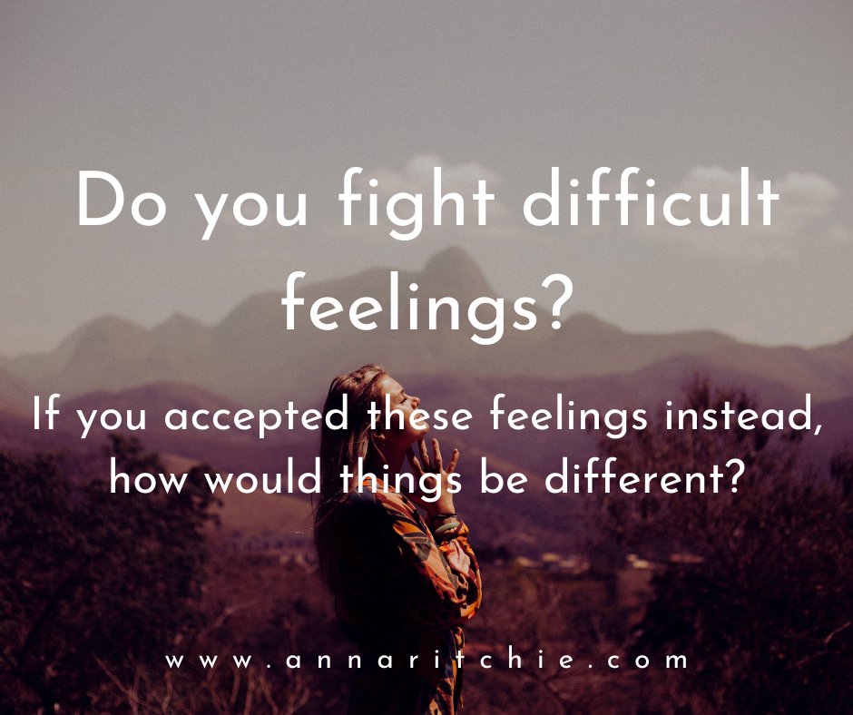 do-you-fight-difficult-feelings
